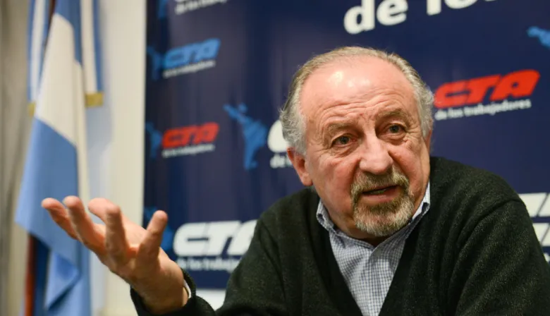 Hugo Yasky acusó al Gobierno de buscar “la indefensión absoluta de los trabajadores”