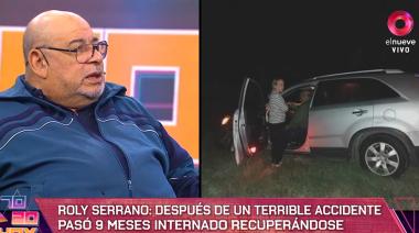 Roly Serrano: “Viví dos embarazos: uno en la panza de mi mamá y otro en la internación”