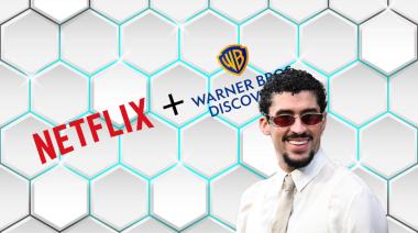 De Netflix y su compra de WBD al boom de Bad Bunny, lo más destacado de la semana