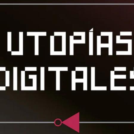 ¿Se pueden soñar utopías digitales desde el sur?